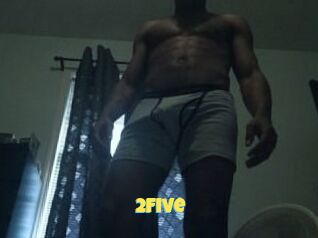 2Five