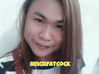 8inchFatCock