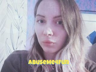 AbuseMe4Fun