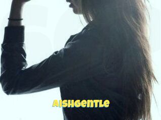 AishGentle