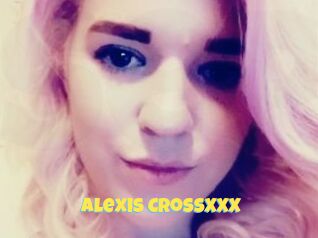 Alexis_CrossXXX