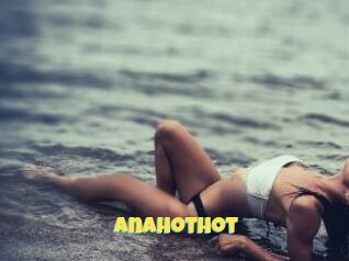 AnaHotHot
