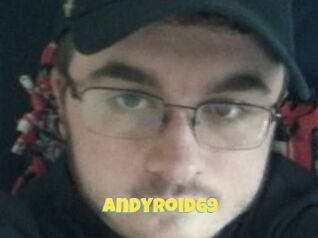 AndyRoid69