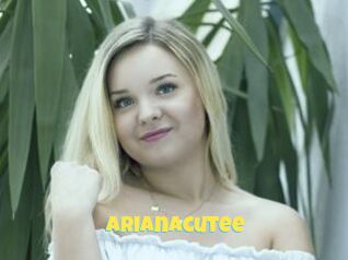 Arianacutee
