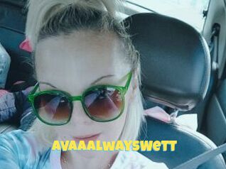 AvaaAlwaysWett