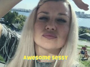 Awesome_Sessy