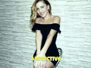 Aaddictive