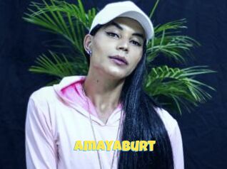 Amayaburt