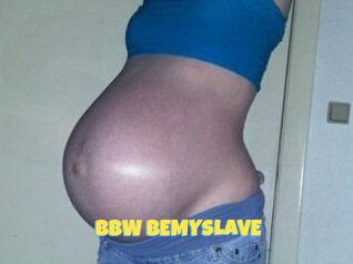 BBW_BEMYSLAVE