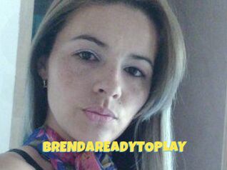 BRENDAREADYTOPLAY