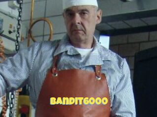 Bandit6000