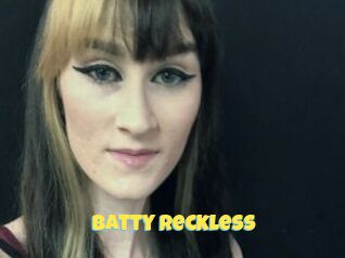 Batty_Reckless