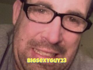 Bigsexyguy23