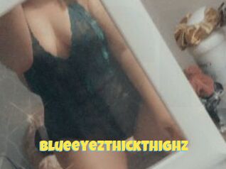 Blueeyezthickthighz
