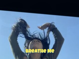 Breathe_Me