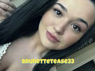Brunettetease33