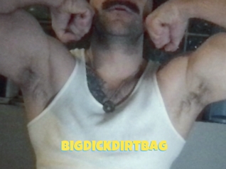 Bigdickdirtbag