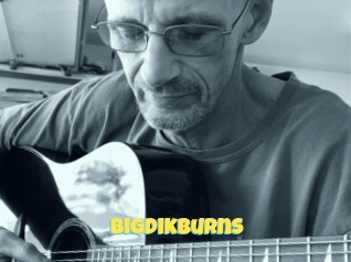 Bigdikburns