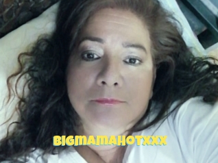 Bigmamahotxxx