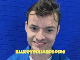 Blueeyedhandsome
