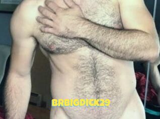 brbigdick29 Sexe et Porno