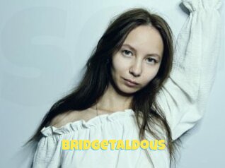 Bridgetaldous