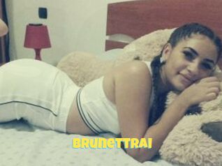 Brunettrai