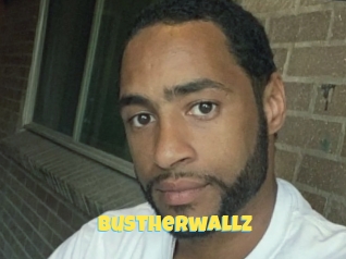 Bustherwallz