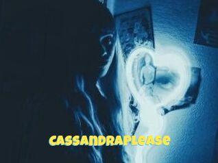 CassandraPlease
