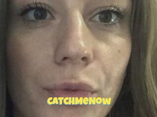CatchMeNow