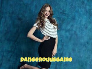 DangerouusGame