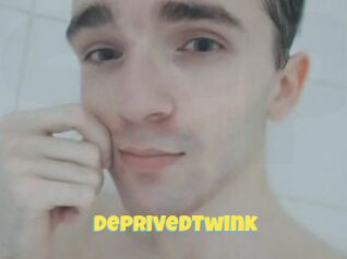 DeprivedTwink