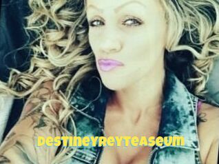 DestineyRey_TeaseUm