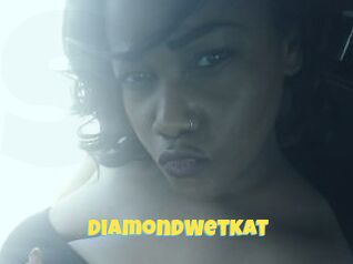 DiamondWetKat