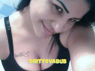 Dirtyevabub