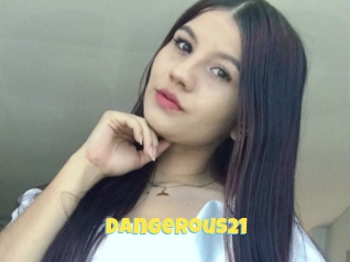 Dangerous21