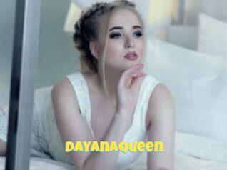 Dayanaqueen