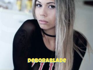 Deborablade