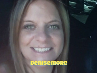 Denisemore
