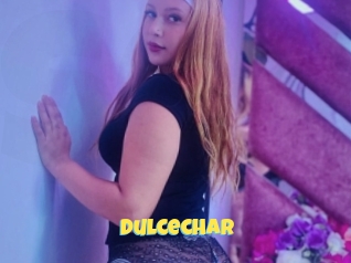 Dulcechar