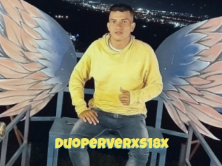Duoperverxs18x