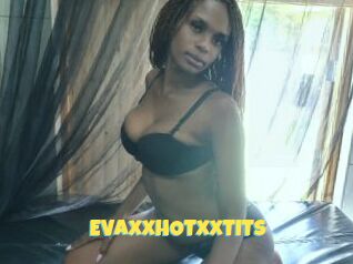 EVAxxHOTxxTITS