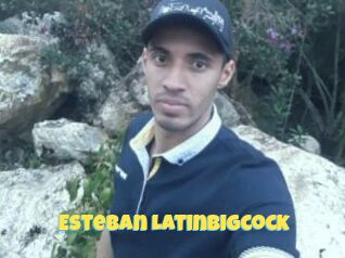 Esteban_Latinbigcock