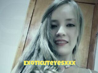Exoticuteyes_xxx
