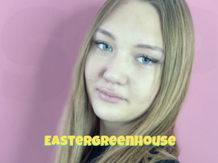 Eastergreenhouse
