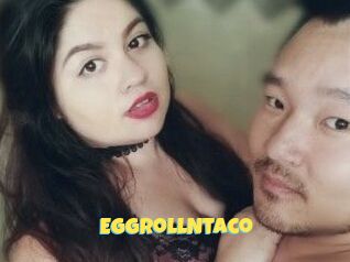 EggrollNtaco