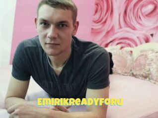 Emirikreadyforu