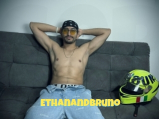 Ethanandbruno