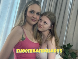 Eugeniaandgladys