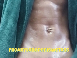 Freakylongpeniswetass